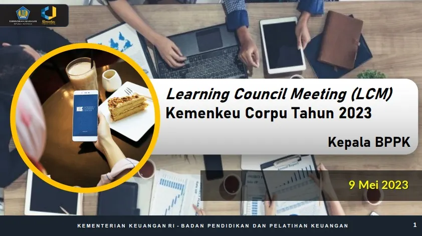 Penyelenggaraan Learning Council Meeting sebagai Forum Pimpinan Tertinggi dalam rangka Pembahasan Kebijakan Pembelajaran di Kementerian Keuangan