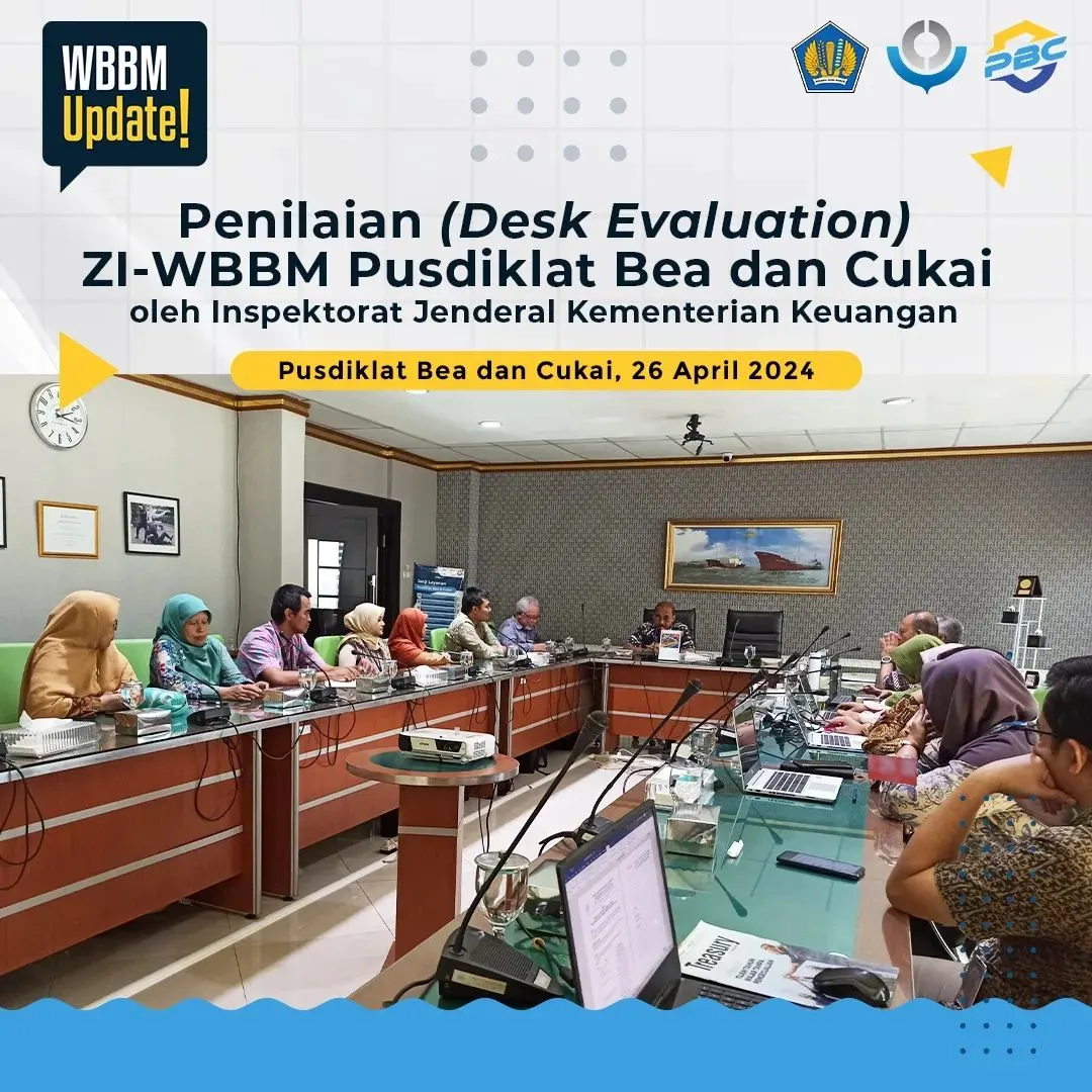 PENILAIAN (DESK EVALUATION) ZI-WBBM PUSDIKLAT BEA DAN CUKAI