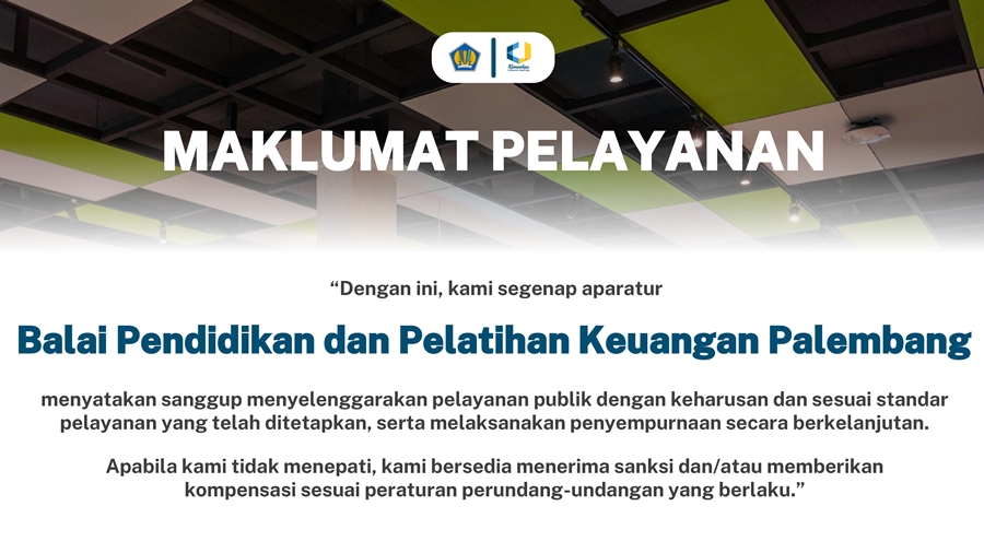 Maklumat Pelayanan BDK Palembang