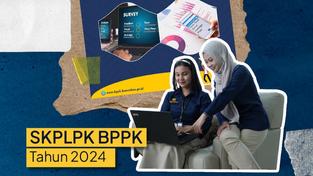 Survei Kepuasan Pengguna Layanan dan Pemangku Kepentingan (SKPLPK) BPPK Tahun 2024