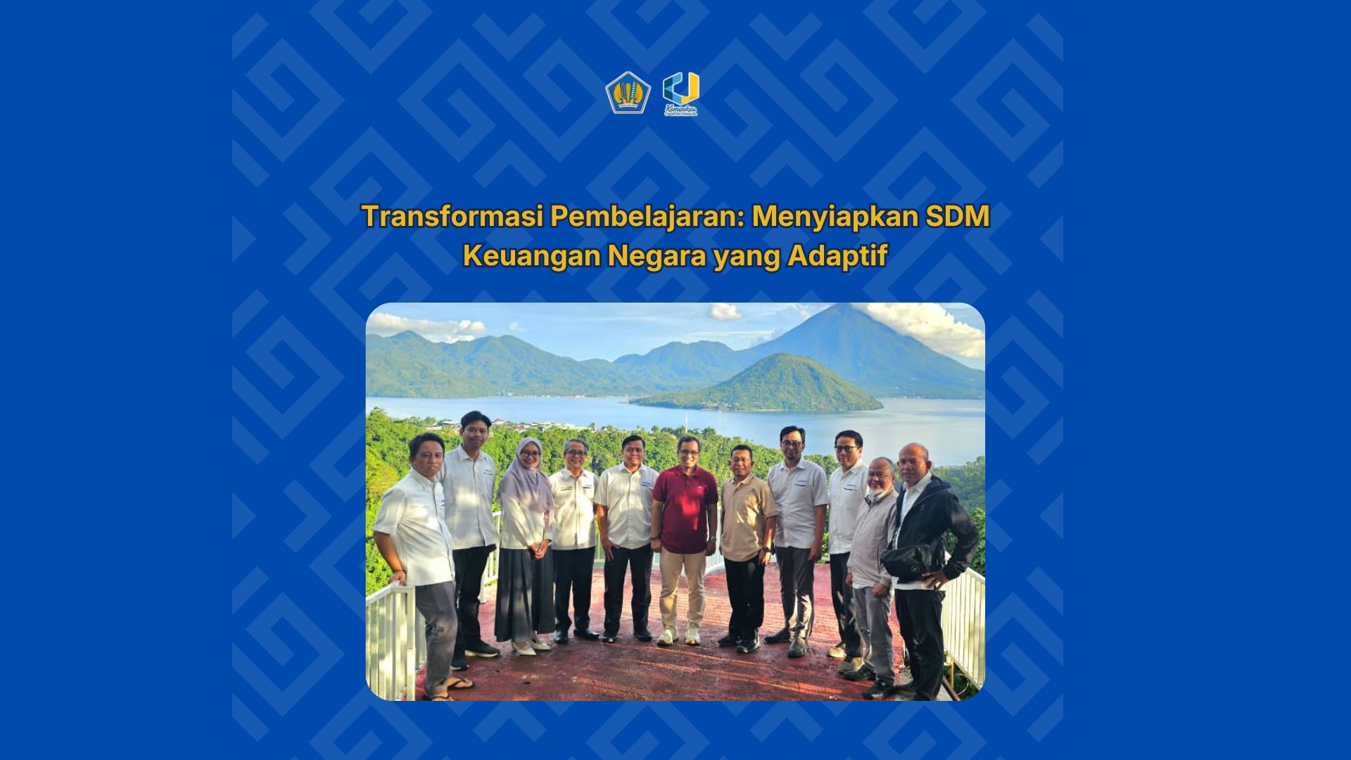 Transformasi Pembelajaran: Menyiapkan SDM Keuangan Negara yang Adaptif