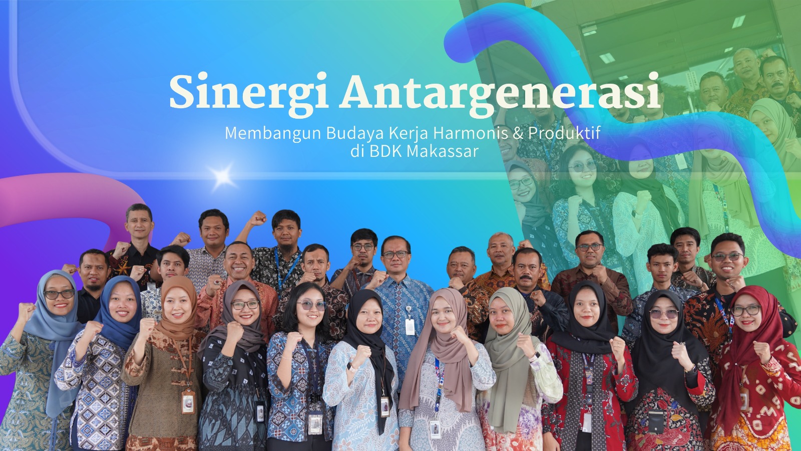 Sinergi Antargenerasi: Membangun Budaya Kerja Harmonis dan Produktif di Balai Diklat Keuangan Makassar