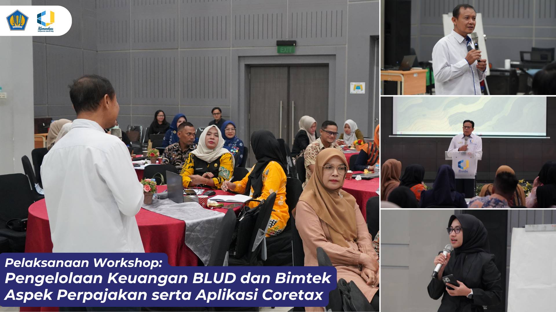 Pelaksanaan Workshop Pengelolaan Keuangan BLUD dan Bimtek Aspek Perpajakan serta Aplikasi Coretax