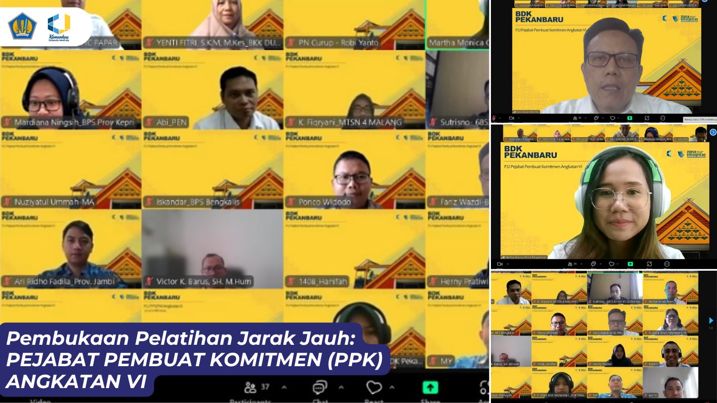 Pembukaan Pelatihan Jarak Jauh: Pejabat Pembuat Komitmen (PPK) Angkatan VI