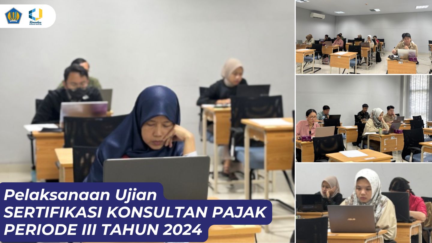 Pelaksanaan Ujian Sertifikasi Konsultan pajak Periode III Tahun 2024