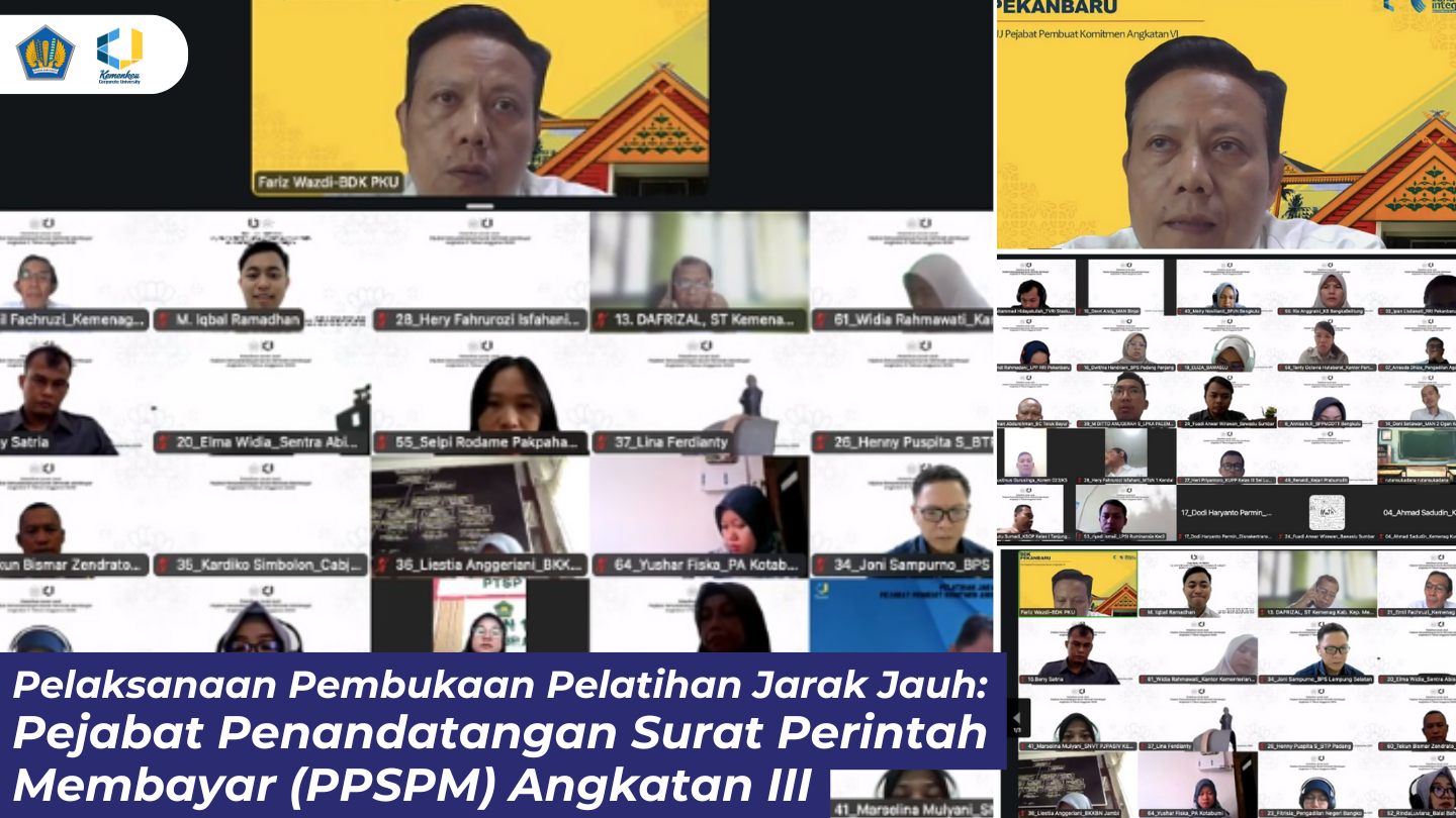 Pelaksanaan Pembukaan Pelatihan Jarak Jauh: Pejabat Penandatangan Surat Perintah Membayar (PPSPM) Angkatan III