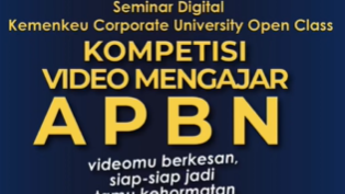 Seminar Digital Kemenkeu Corporate University Open Class Kompetisi Video Mengajar APBN