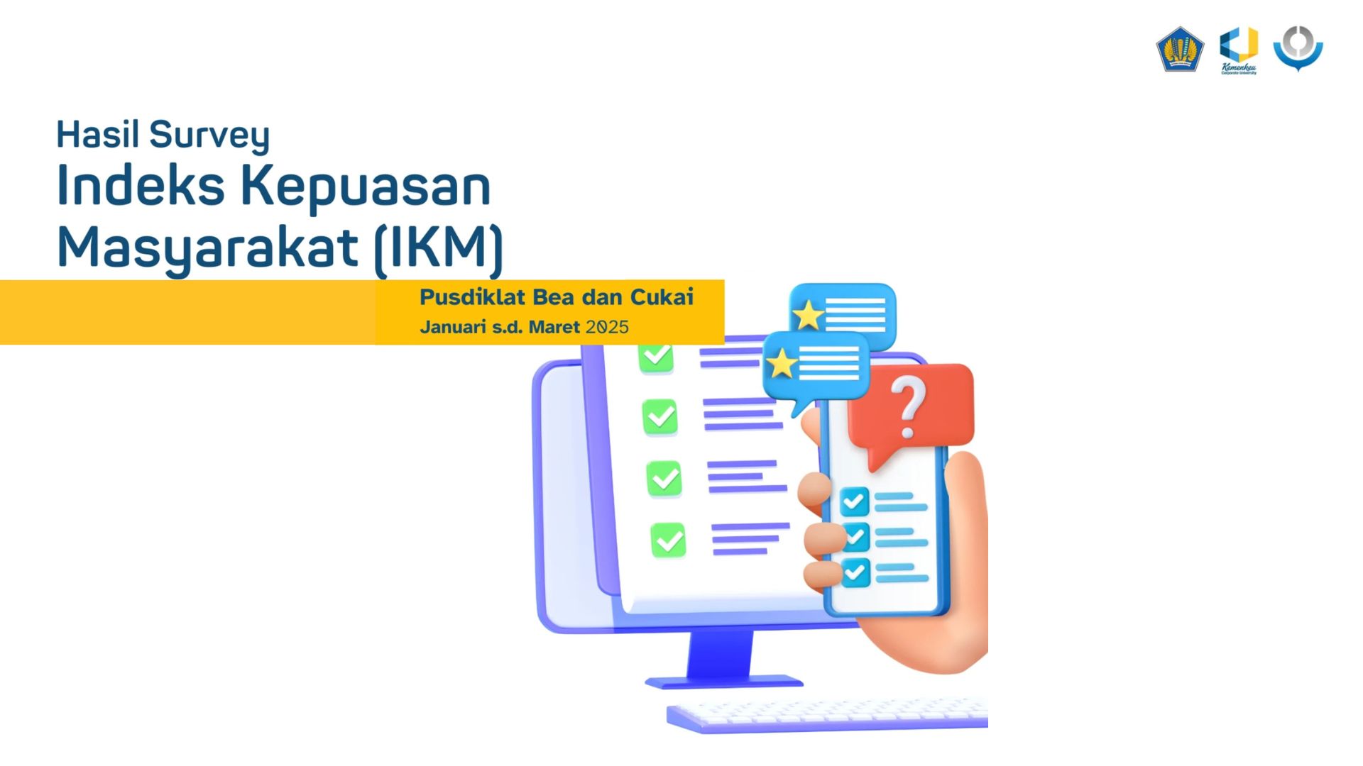 Hasil Survey Indeks Kepuasan Masyarakat (IKM) - Januari s.d. Maret 2025
