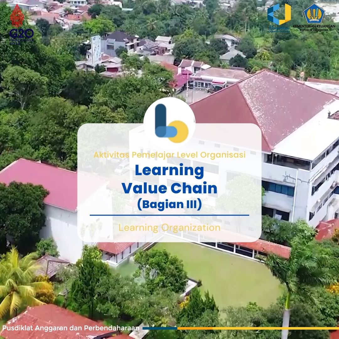 Aktivitas Pemelajar Level Organisasi - Learning Value Chain (Bagian II)