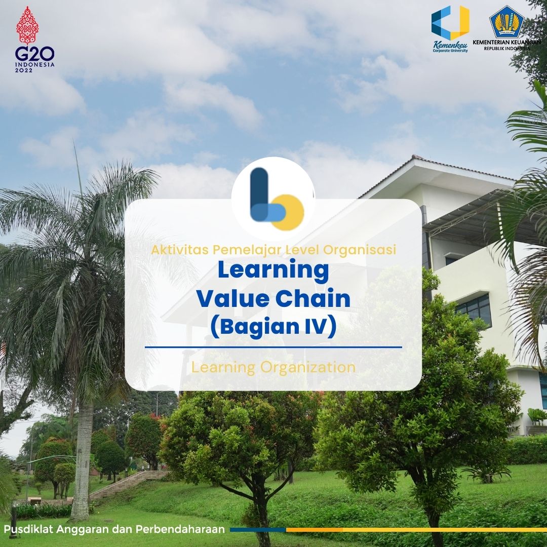 Aktivitas Pemelajar Level Organisasi - Learning Value Chain (Bagian V)