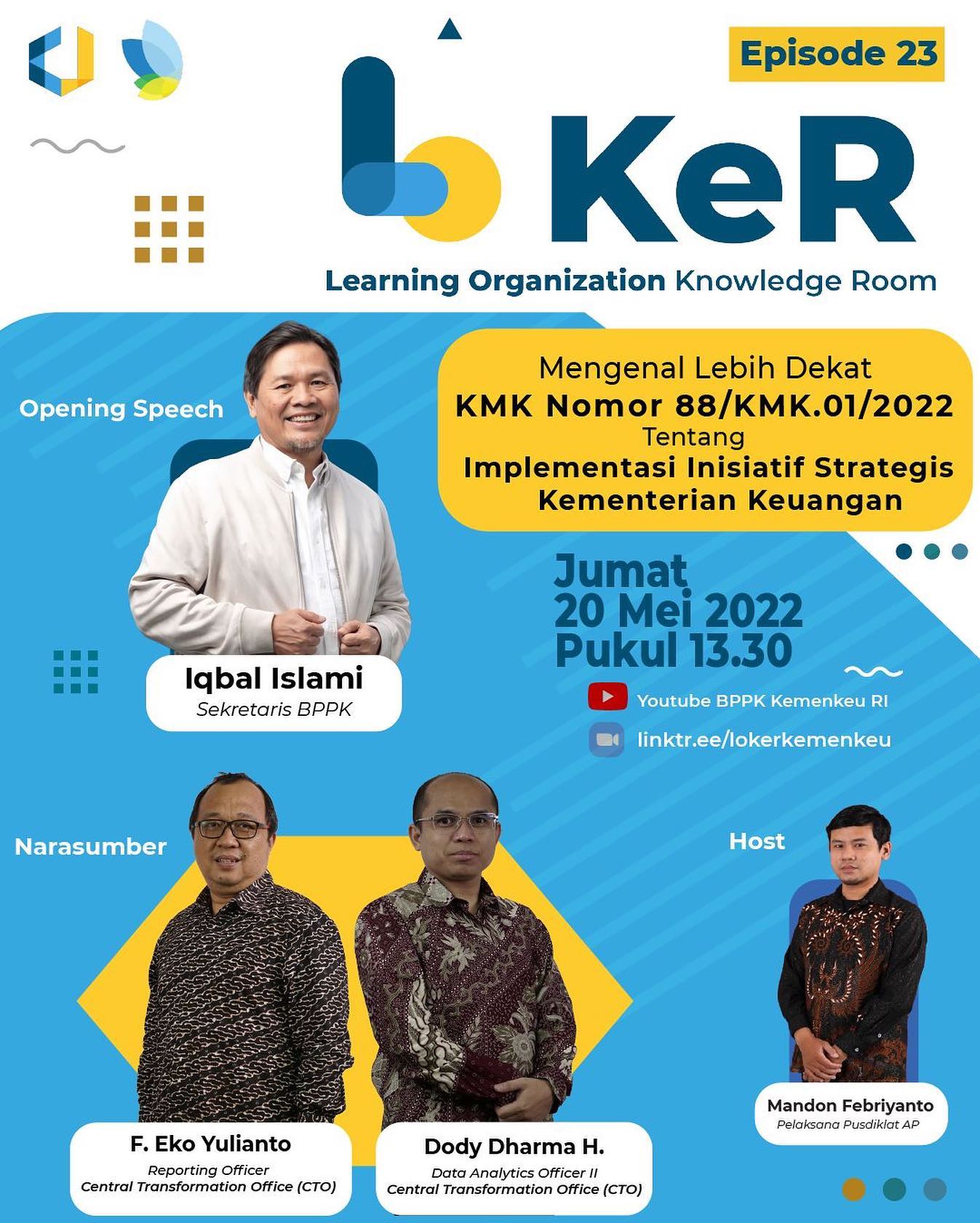 LOKeR Episode 23 : Mengenal Lebih Dekat KMK Nomor 88/KMK.01/2022 Tentang Implementasi Inisiatif Strategis Kementerian Keuangan