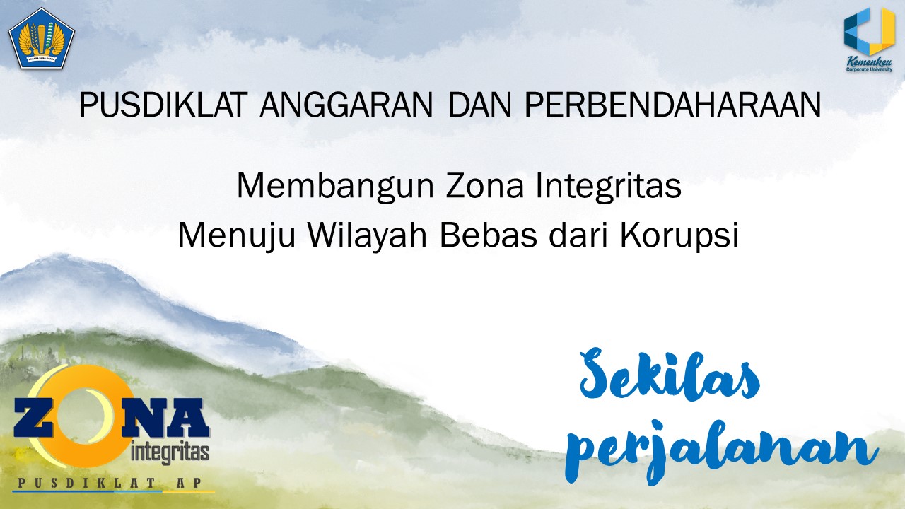 Sekilas Perjalanan Pusdiklat Anggaran dan Perbendaharaan dalam Menuju ZI WBK