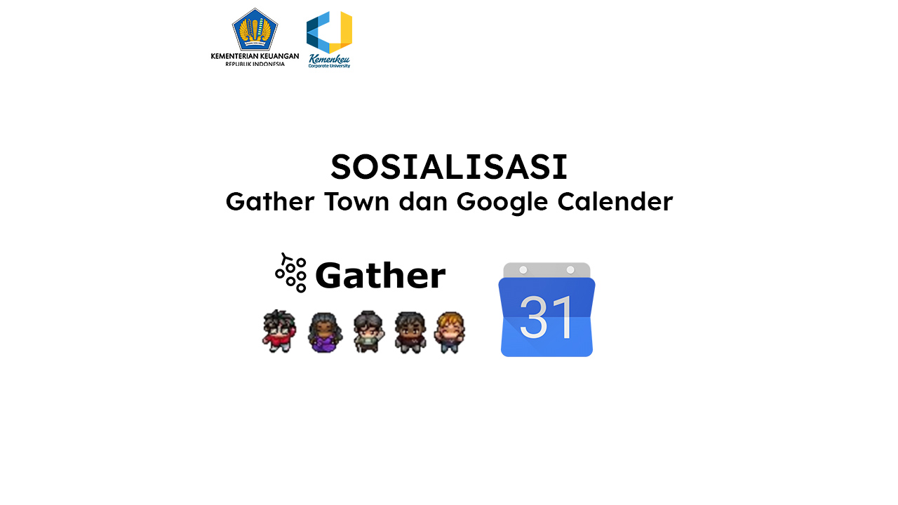 Sosialisasi Gather Town & Google Calendar