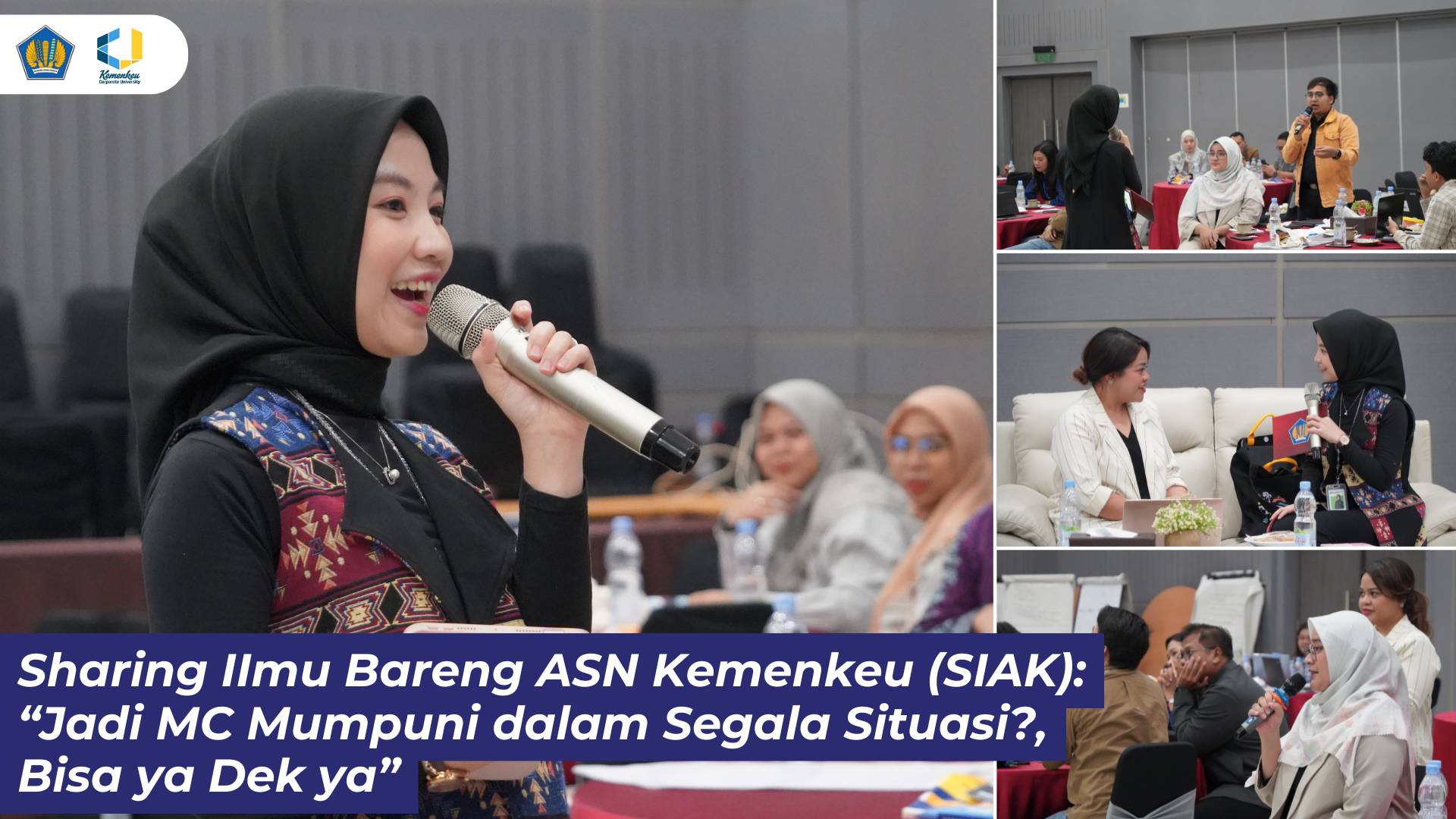 Sharing IImu Bareng ASN Kemenkeu (SIAK): “Jadi MC Mumpuni dalam Segala Situasi?, Bisa ya Dek ya"