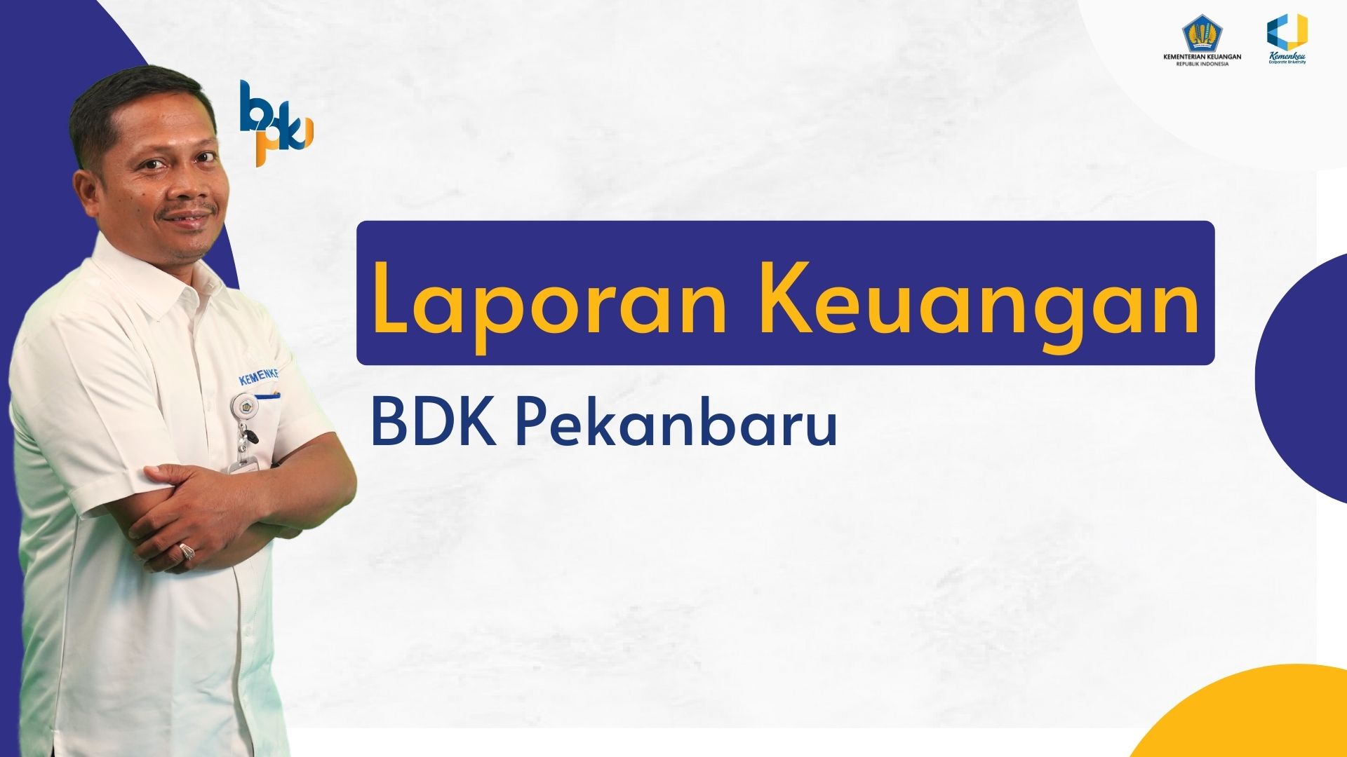 Laporan Keuangan BDK Pekanbaru