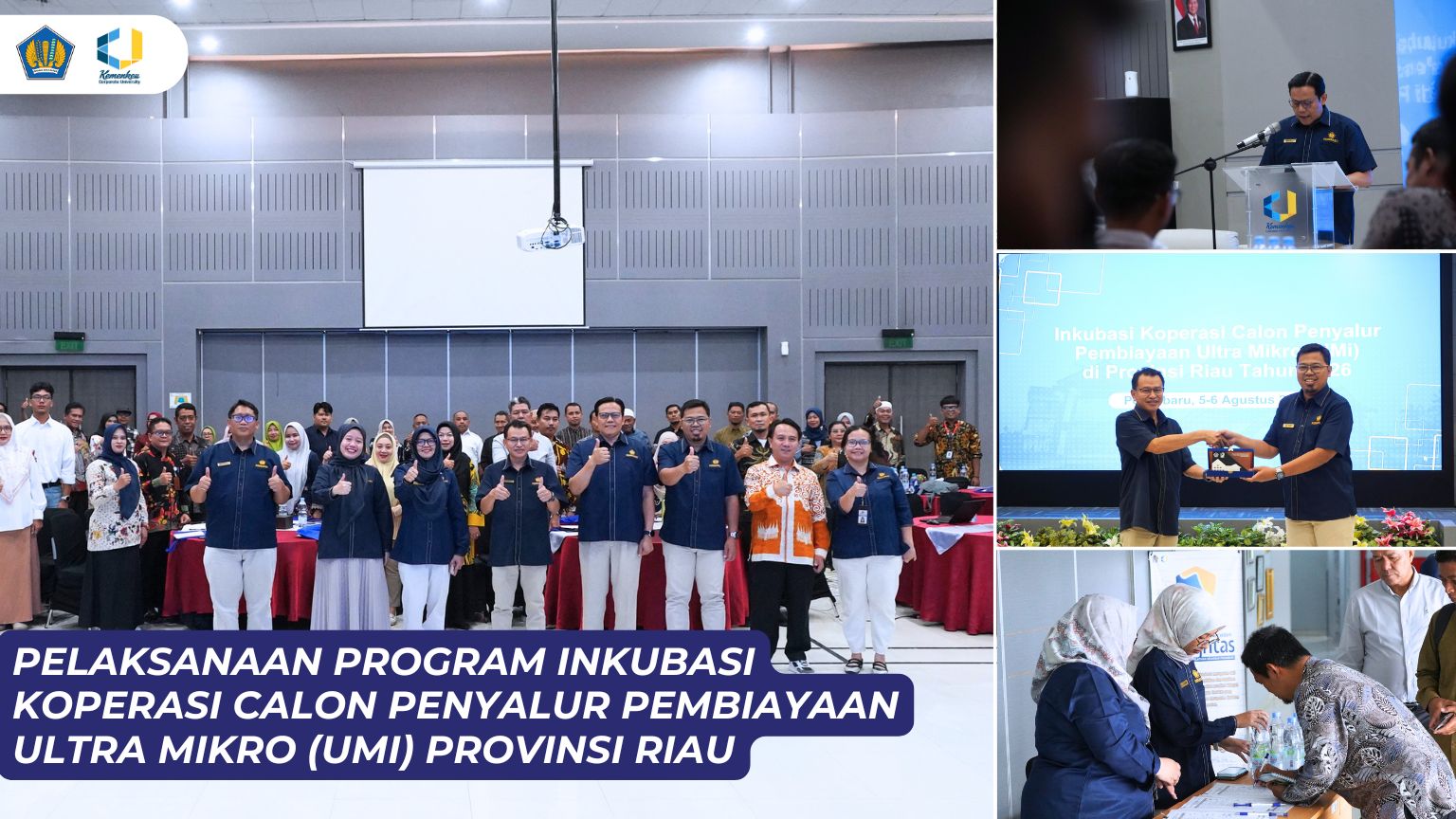 Program Inkubasi Koperasi Calon Penyalur Pembiayaan Ultra Mikro (UMi) Provinsi Riau