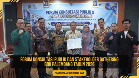 Menjaring Aspirasi, Memperkuat Kolaborasi: BDK Palembang Gelar FKP dan Stakeholder Gathering 2026