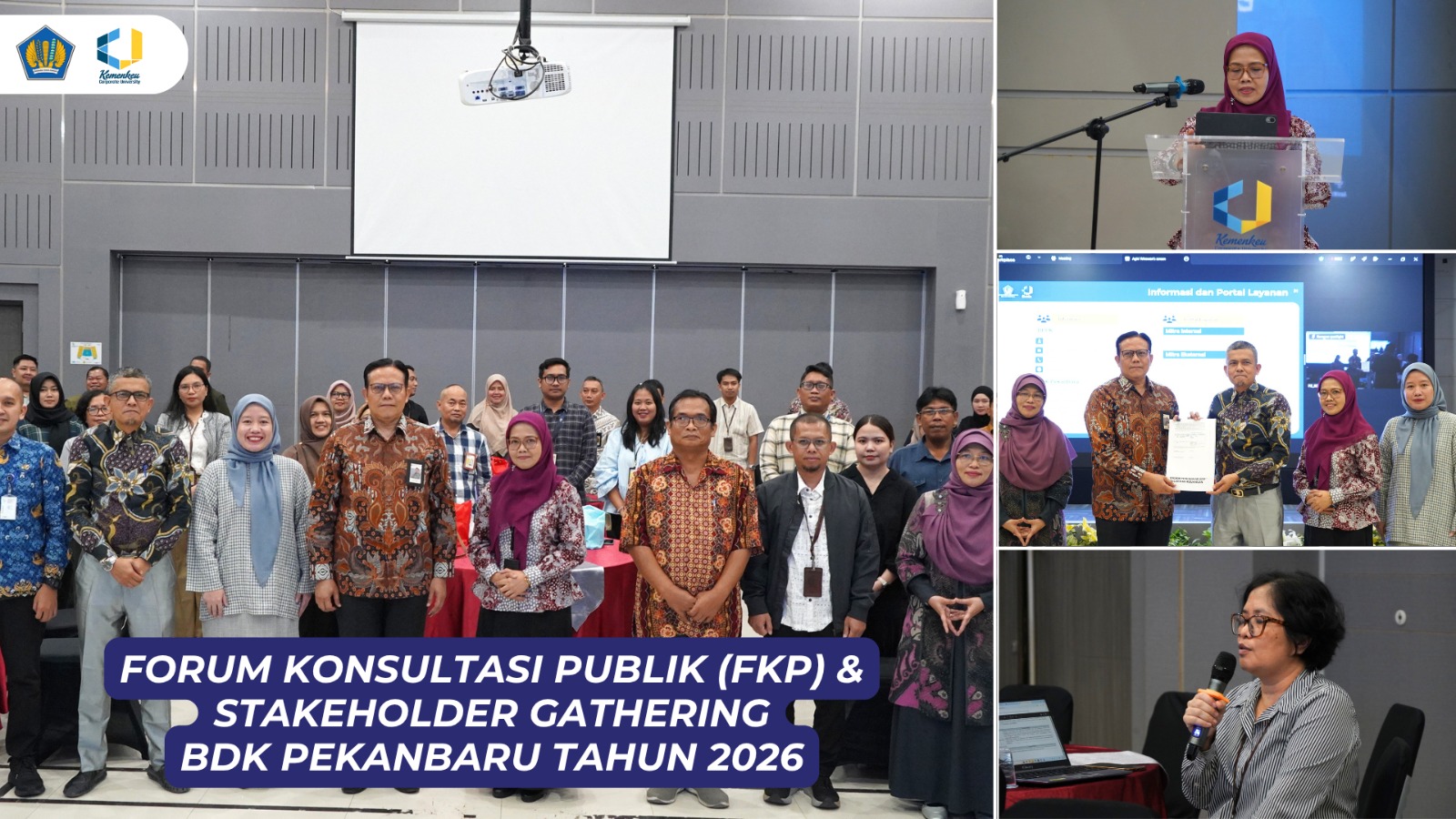FORUM KONSULTASI PUBLIK (FKP) DAN STAKEHOLDER GATHERING BDK PEKANBARU