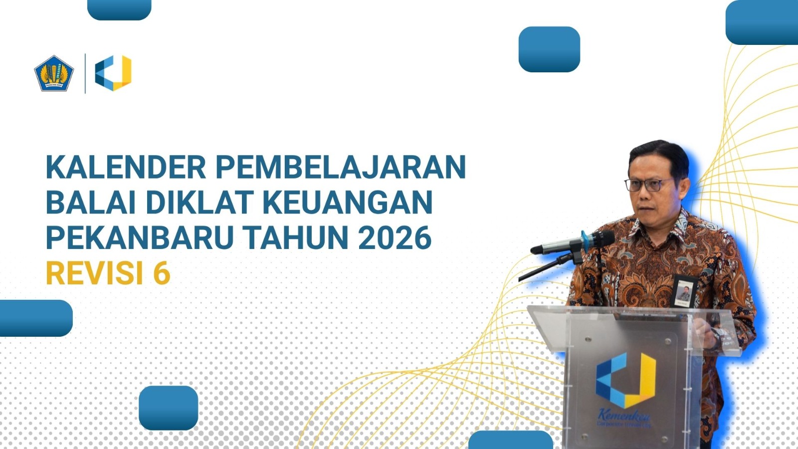 Kalender Pembelajaran BDK Pekanbaru Revisi 6 Tahun 2026
