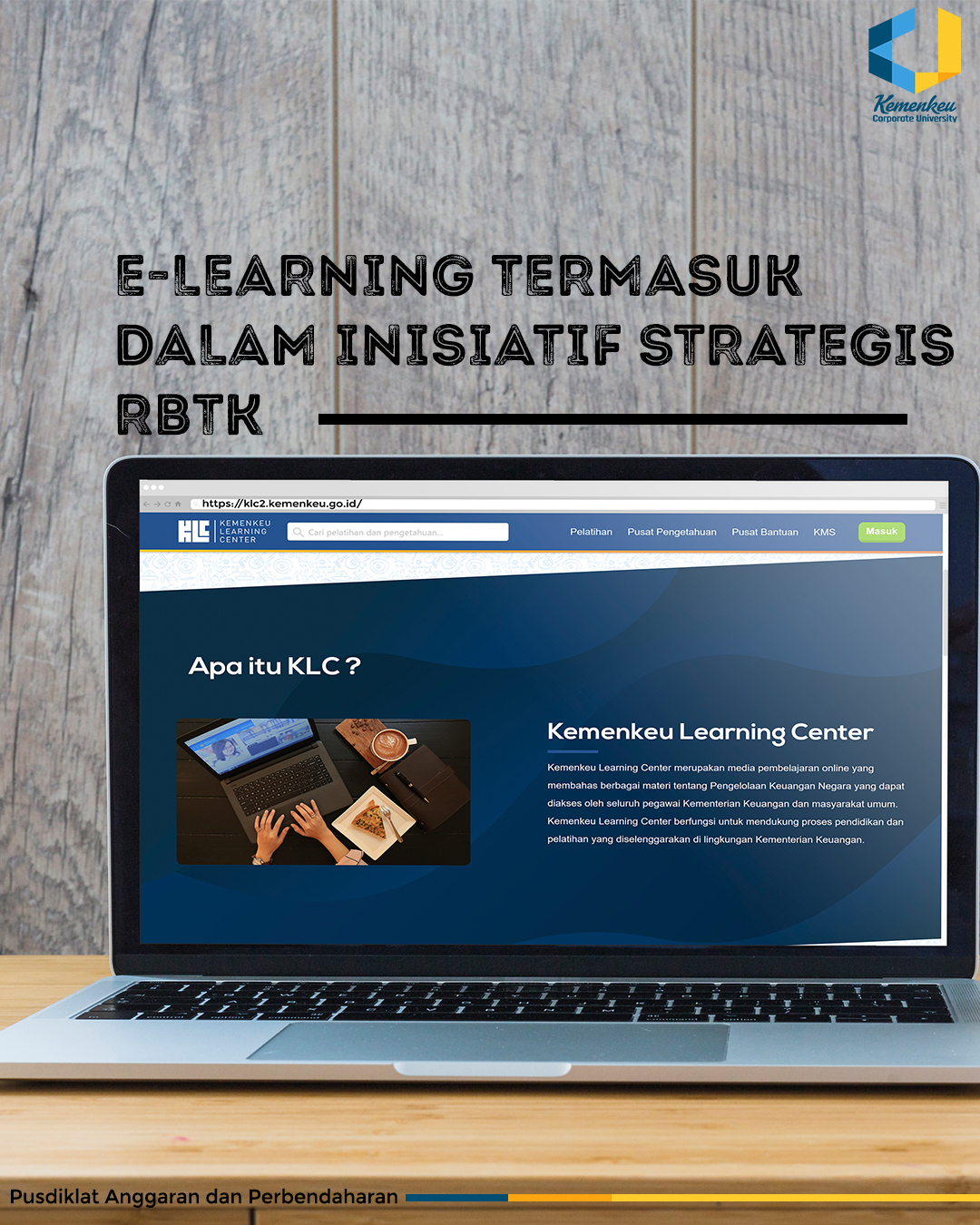 E-learning yang dikembangkan oleh BPPK termasuk Inisiatif Strategis (IS) Program RBTK Kemenkeu