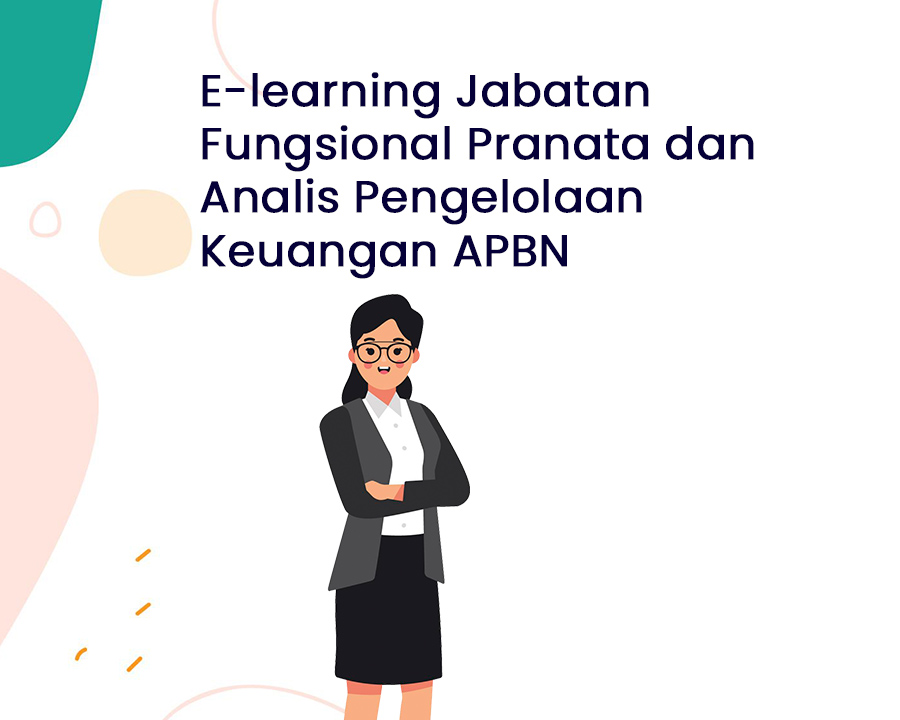 E-learning Jabatan Fungsional Pranata dan Analis Pengelolaan Keuangan APBN